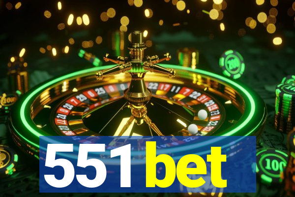 551 bet
